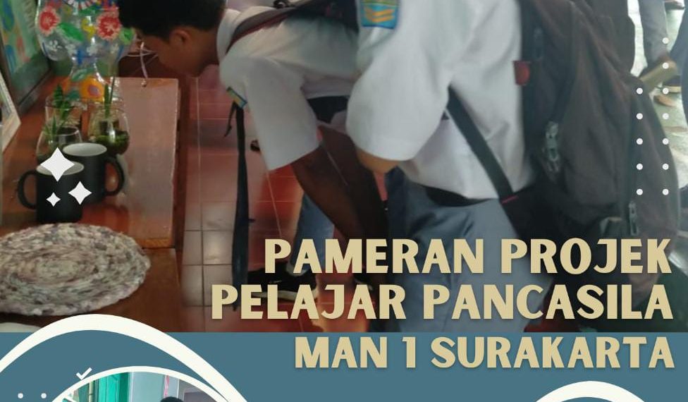 Pameran Projek Pelajar Pancasila MAN 1 Surakarta