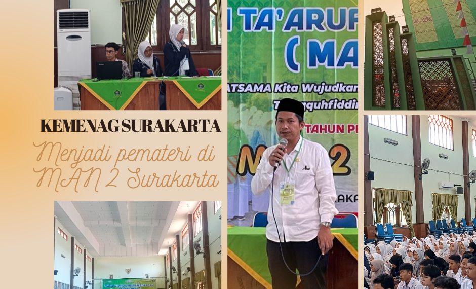 Moderasi Beragama dalam Masa Ta’aruf Siswa Madrasah (MATSAMA) MAN 2 Surakarta