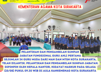 Pelantikan dan Pengambilan Sumpah Jabatan Fungsional 34 Guru Ahli Pertama di Lingkungan Kankemenag Kota Surakarta