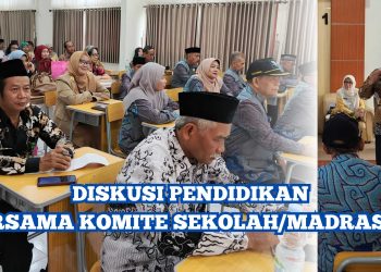 Diskusi Pendidikan FKKS: Revitalisasi Peran Komite Bersama Kemenag dan Dinas Pendidikan