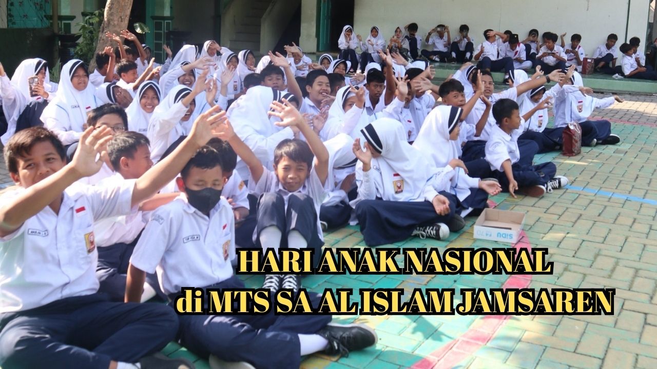 Peringati Hari Anak Nasional, MTs SA Al Islam Jamsaren Mitigasi Kenakalan Remaja